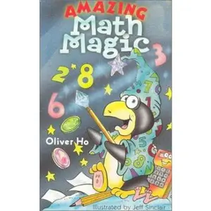 USED-Amazing Math Magic by Oliver Ho (Paperback)