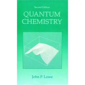 USED-Quantum Chemistry, Second Edition by John P. Lowe (Hardcover)