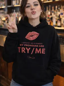 My Pronouns Are Try Me Graphic Hoodie