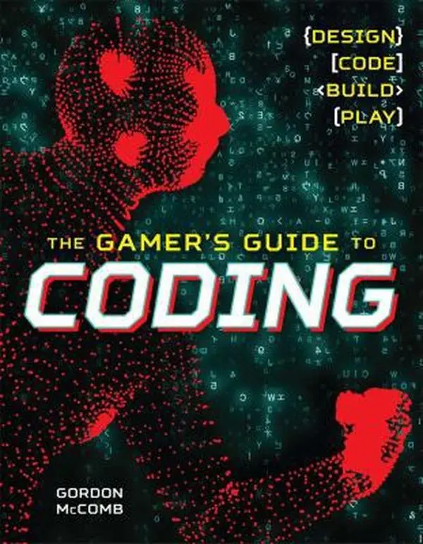 USED Book - The Gamer's Guide to Coding: Design, Code, Build, Play by McComb, Gordon (Paperback) - english