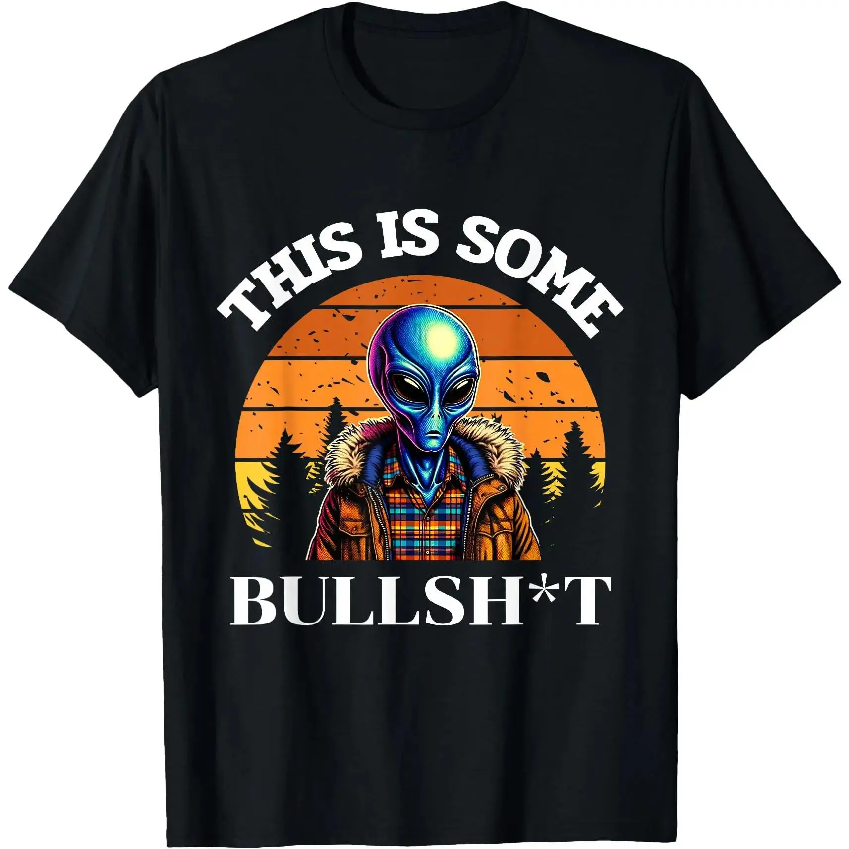 This Is Some Bullsh*t Resident Funny Swearing Alien Science T-Shirt
