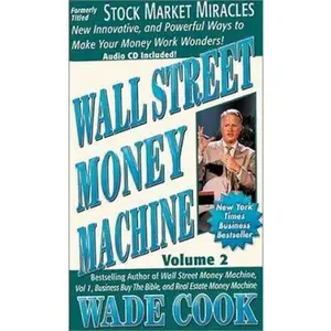 USED-Wall Street Money Machine: Stock Market Miracles by Wade B. Cook (Hardcover)