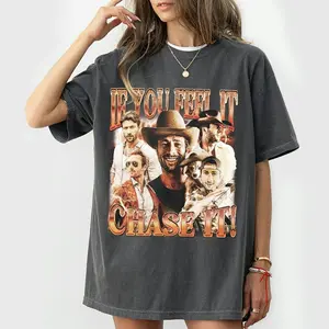 Vintage If You Feel It, Chase It, Glen Powell Shirt, Bootleg Inspired 90s Movie Trending Unisex Shirt