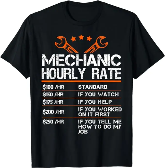 Funny Mechanic Hourly Rate Auto Repair Mechanic Labor Rates T-Shirt