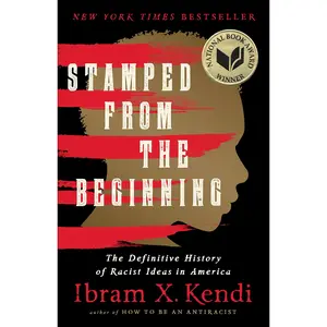 Stamped from the Beginning: The Definitive History of Racist Ideas in America -- Ibram . Kendi - Paperback