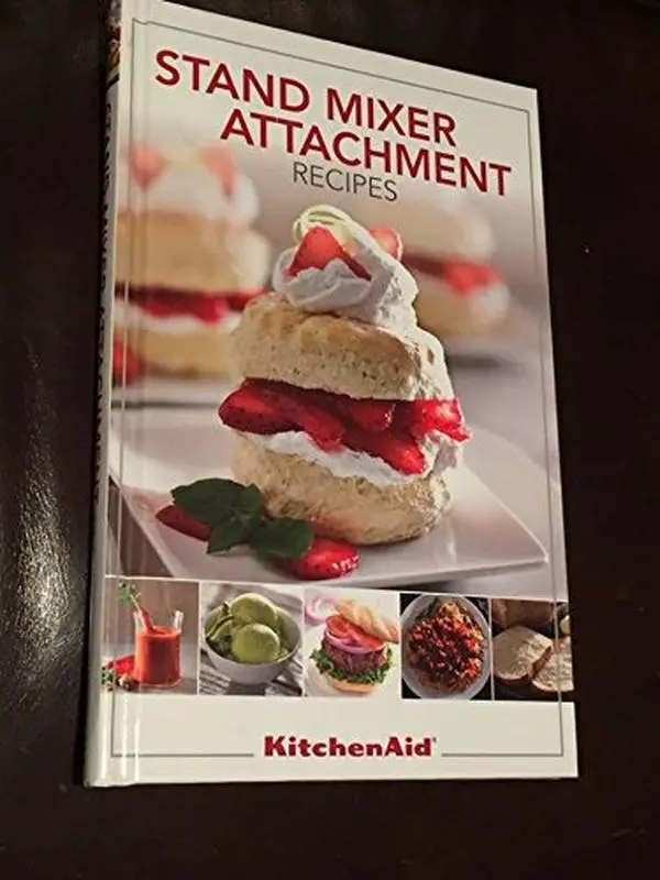 USED Book - Stand Mixer Attachment Recipes by Kitchen Aid (Hardcover)