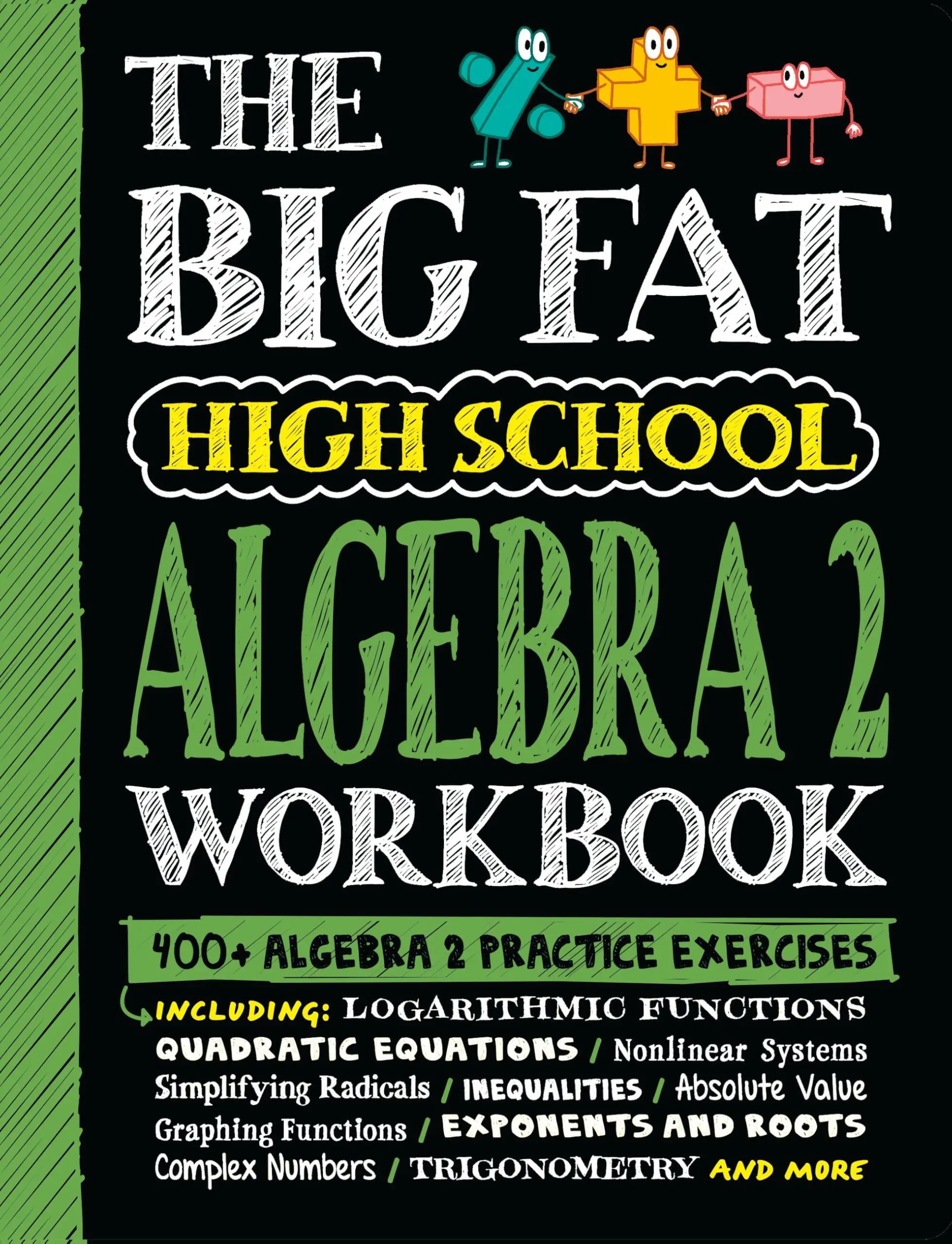 The Big Fat High School Algebra 2 Workbook: 400+ Algebra 2 Practice Exercises -- Workman Publishing - Paperback