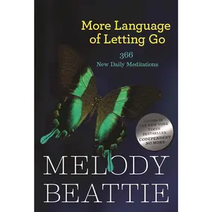 More Language of Letting Go: 366 New Daily Meditations (Hazelden Meditation Series)