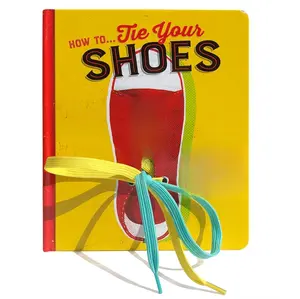 How To...Tie Your Shoes -- Lake Press - Board Book How To...Tie Your Shoes -- Lake Press - Board Book