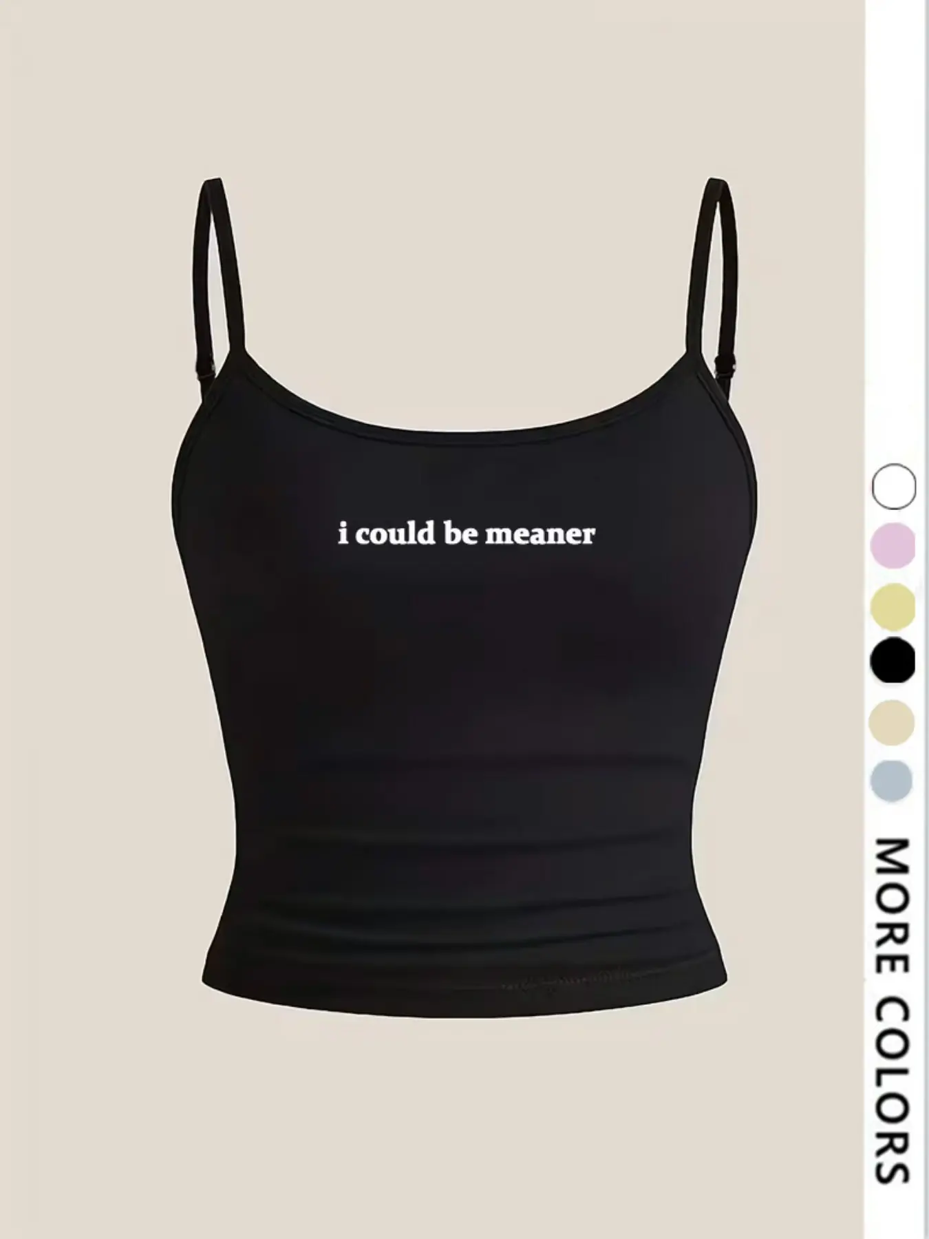 Women's Tight Crop Top, 'I Could Be Meaner' Graphic Print Camisole, Sweet & Spicy Sleeveless Style, Stylish Cropped Cami, Black, Casual, Cami Tank Top
