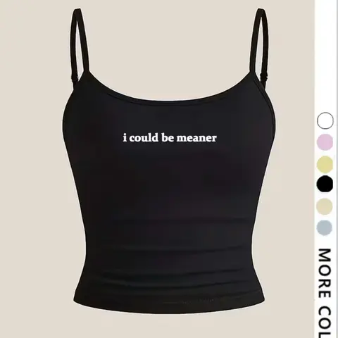 Women's Tight Crop Top, 'I Could Be Meaner' Graphic Print Camisole, Sweet & Spicy Sleeveless Style, Stylish Cropped Cami, Black, Casual, Sleeveless Printed Top