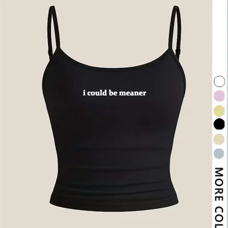 Women's Tight Crop Top, 'I Could Be Meaner' Graphic Print Camisole, Sweet & Spicy Sleeveless Style, Stylish Cropped Cami, Black, Casual, Sleeveless Printed Top