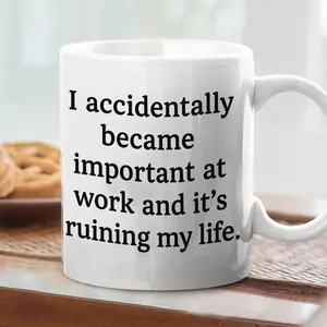 Funny Work Mug, Office Humor Accidentally Became Important, Coffee Cup, Tea Mug, Gift for Colleague, Sarcastic Office Gift, Novelty Mug - scs16063