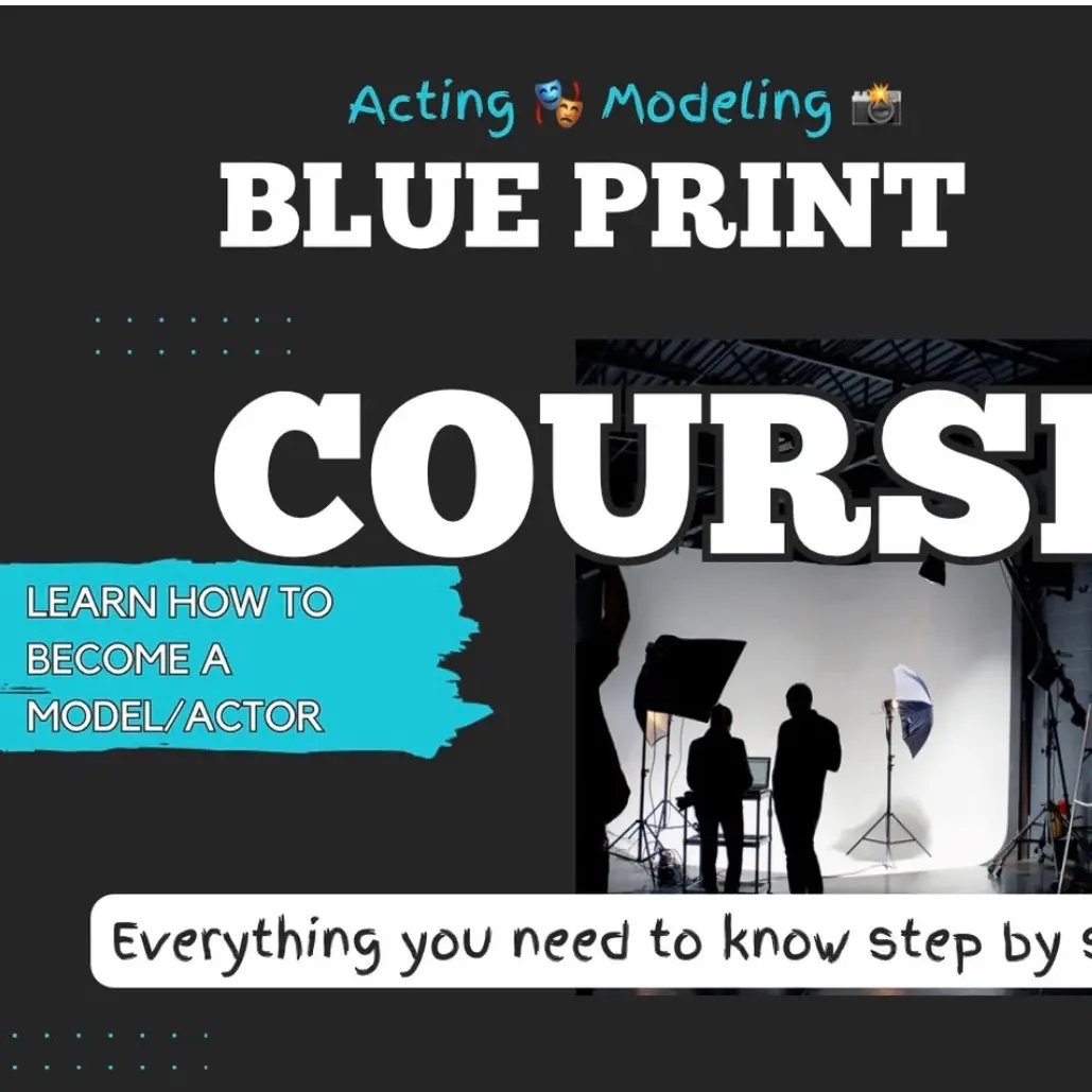 Become an Actor/Model Blue Print Course