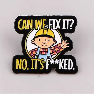 Funny enamel pin - can we fix it no it’s f*cked