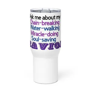 Ask Me About My Savior Travel Mug