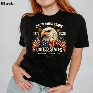 2026 Hot Limited 250th Anniversary United States Shirt, Patriotic Eagle T-Shirt, America 1776–2026 Tee, Independence Day USA Shirt #USAIndependenceDay #FourthOfJulyVibes #PatrioticHoliday
