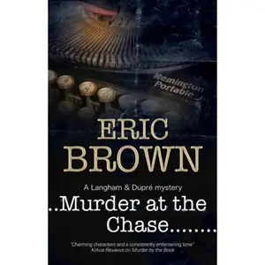 USED-Murder at the Chase by Brown, Eric (Hardcover)