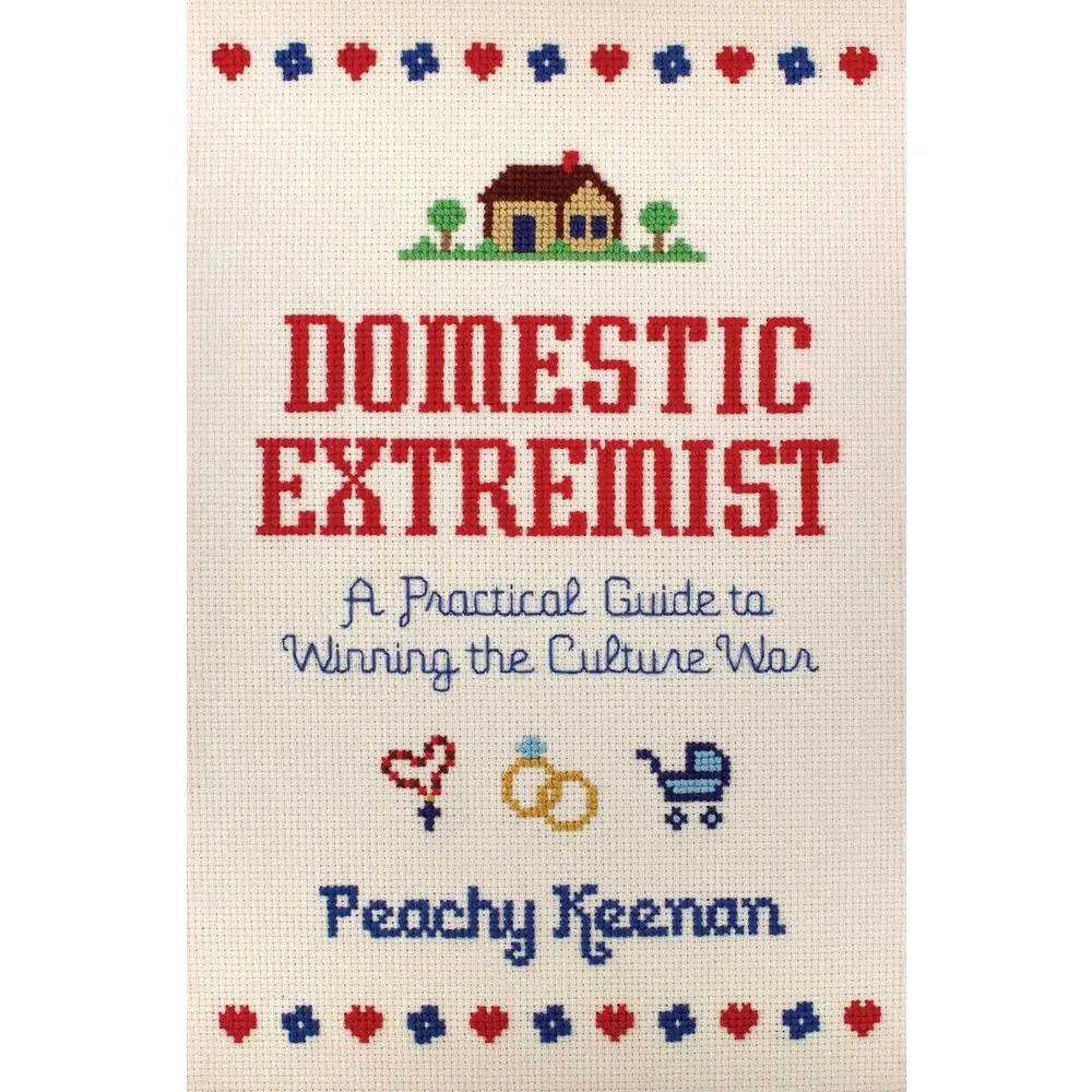 USED Book - Domestic Extremist: A Practical Guide to Winning the Culture War by Keenan, Peachy (Paperback) - english