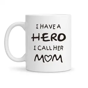I Have a Hero I Call Her MOM Coffee Mug 11oz 15oz, Mother's Day Mug, Mom Cup, Mom Sturdy Ceramic Drinkware