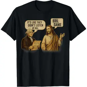 George Washington Jesus Christ Comic Satire Political Humor T-Shirt