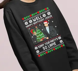 Ugly christmas the office happy birthday Jesus sweatshirt, Michael Scott Dwight Schrute sorry your party so lame