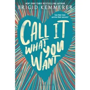 USED-Call It What You Want by Kemmerer, Brigid (Paperback)