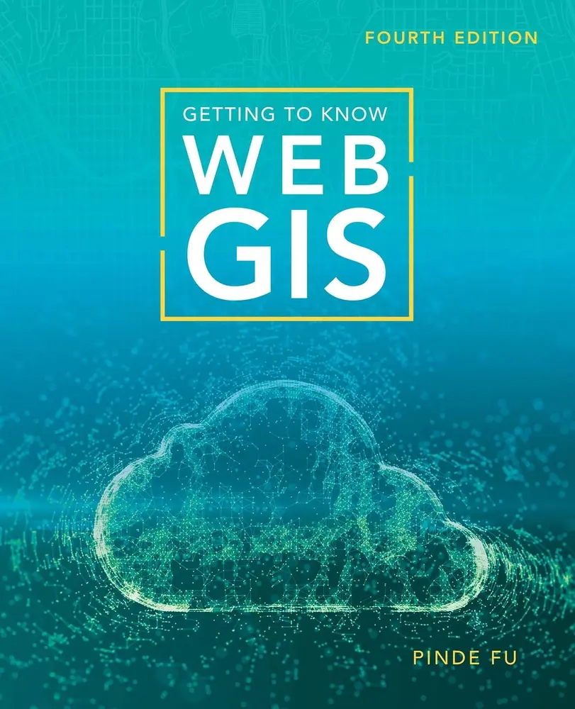 USED-Getting to Know Web GIS by Fu, Pinde (Paperback)
