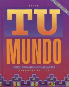 USED-Tu Mundo: Curso Para Hispanohablantes by MCDOUGAL LITTEL (Hardcover)