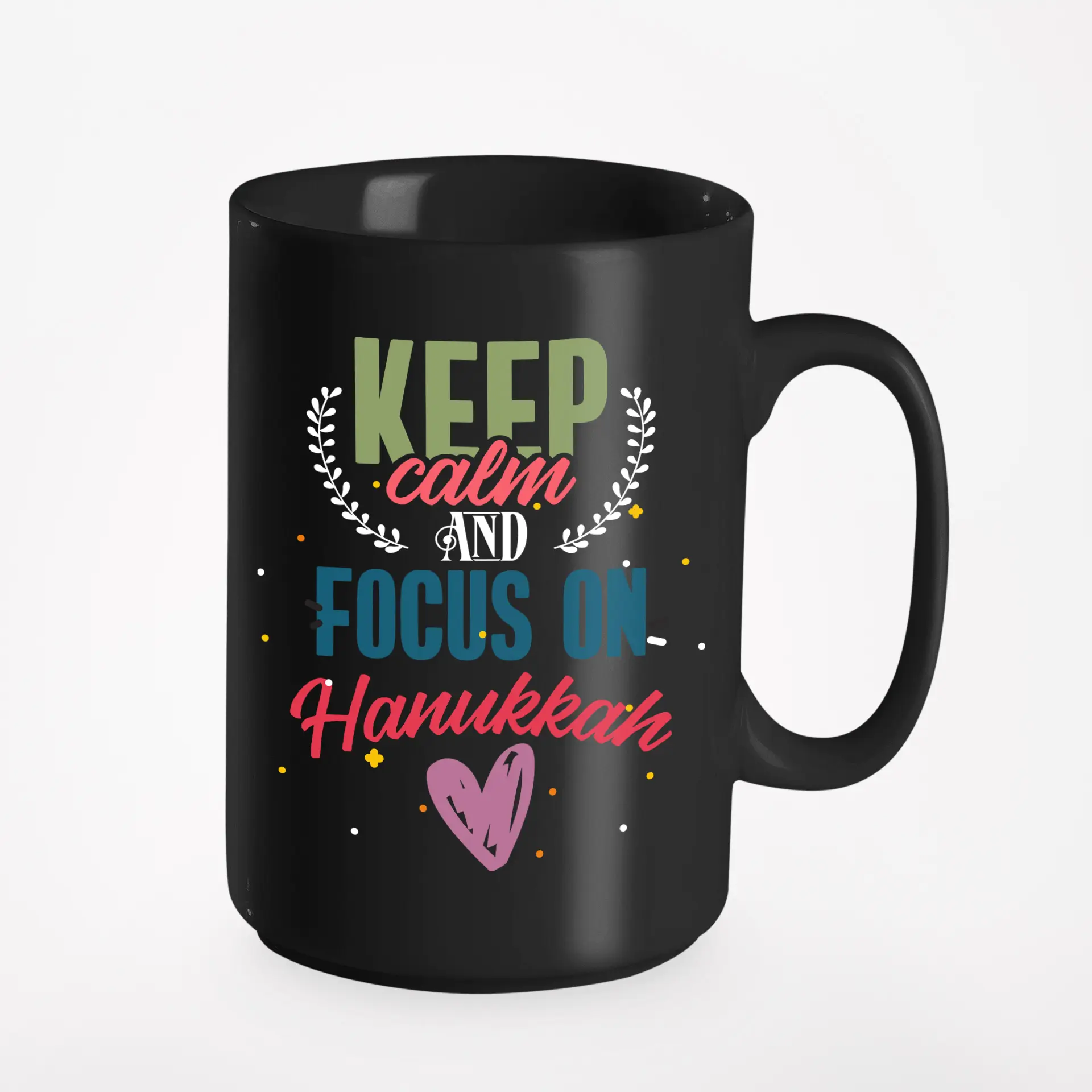 Keep Calm And Focus On Hanukkah. Funny Chanukah Humor Themed, Black 15oz Ceramic Mug