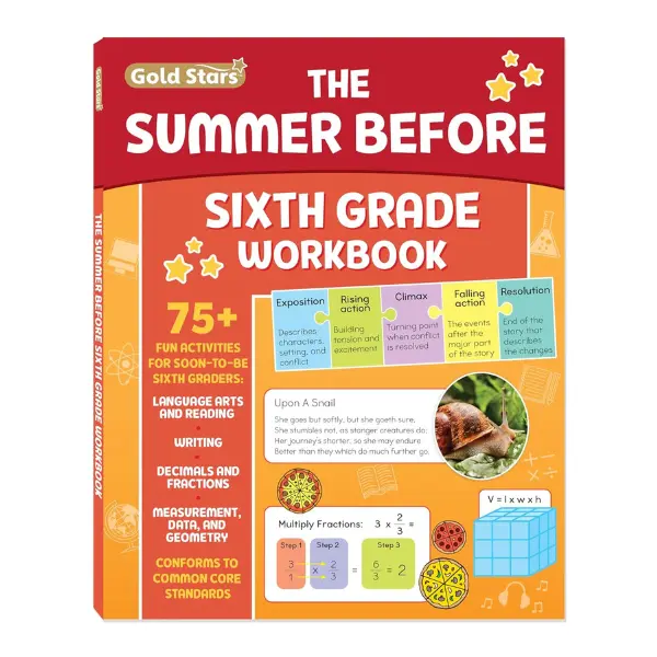 The Summer Before Sixth Grade Workbook: Bridging 5th to 6th Grade with 75+ Activities Math, Reading Comprehension, Writing, Language Arts, Fractions, Geometry, and More