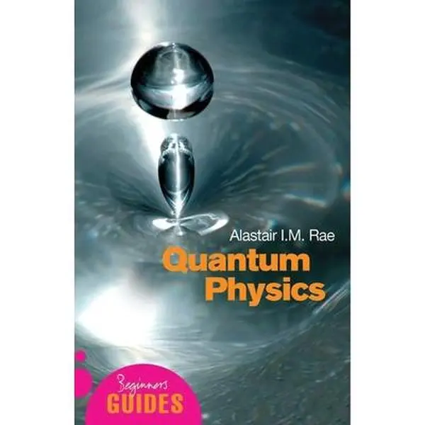 USED Book - Quantum Physics: A Beginner's Guide by Rae, Alistair I. M. (Paperback) - english