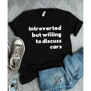 Men's car enthusiast humor with a focus on introverted personality Graphic T-Shirt - Short Sleeve Crew Neck Regular Fit Casual Wear | Soft & Breathable Fabric, Durable Print, Everyday Comfort, Machine Washable, casual and minimalist flat lay a lifestyle