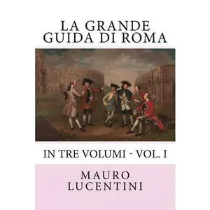 USED-La Grande Guida di Roma by Lucentini, Eric (Paperback)