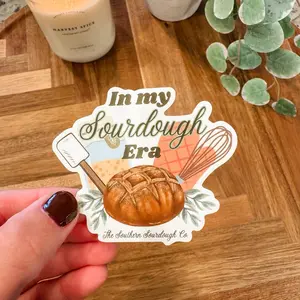 "In My Sourdough Era" Waterproof Vinyl Sticker to Decorate Water Bottles, Laptops & Tablets and More!