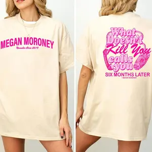 Megan Moroney T-Shirt, What Doesn’t Kill You Calls You Six Months Later, Full Size, Full Color