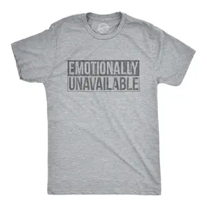 Mens Emotionally Unavailable T Shirt Funny Saying Hilarious Quote Graphic Novelty Tee Mens Funny T Shirts Cool Vintage Fashion T-Shirt Gift Classic Menswear Nerd Apparel for Men Funny Introvert Short Sleeve Light Grey