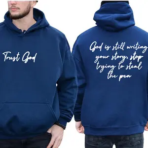 Trust God God Is Still Writing Your Story 2 Sided Graphic Hoodie Fleece Fabric Casual Hooded Sweatshirt Trendy Tops Perfect Gift