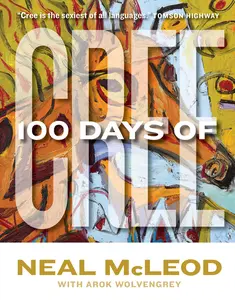 USED-100 Days of Cree by McLeod, Neal (Paperback)