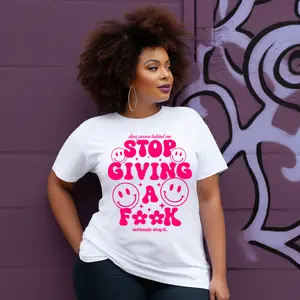 STOP GIVING A F**K SCREEN PRINT TRANSFER