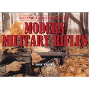 USED-Modern Military Rifles (Greenhill Military Manuals) by John Walter (Hardcover)