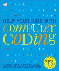 USED Book - Help Your Kids with Computer Coding: A Unique Step-By-Step Visual Guide, from Binary Code to Building Games by DK (Paperback) - english