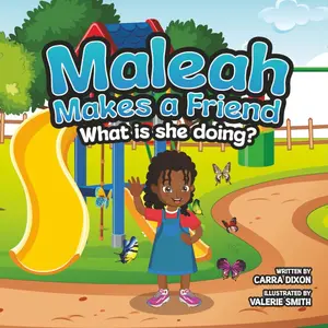 Maleah Makes a Friend: What is she doing?