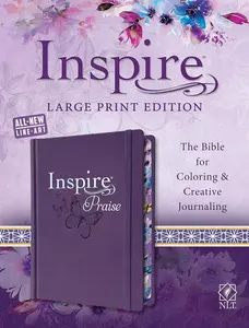 Tyndale NLT Inspire PRAISE Bible (Large Print, Hardcover, Purple): Inspire Coloring Bible–Nearly 500 Illustrations to Color, Creative Journaling Bible Space-Religious Gifts Inspire Connection with God Imitation Leather – Large Print