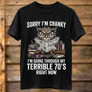 Sorry I'm Cranky I'm Going Through My Terrible 70s Right Now Funny Grumpy Owl T-Shirt - Sarcastic Reading Owl With Newspaper & Coffee Graphic Tee, Moody Book Lover Humor Shirt, Relatable Library Vibes Top, Funny Gift for Owl Lovers & Readers