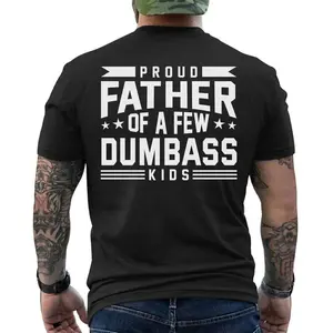 Proud Father Of A Few Dumbas Kids Shirt, Short Sleeve Printed Graphic Shirt, Daily Casual Cotton Menswear