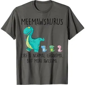 Meemaw-Saurus Like A Normal Grandma But More Awesome T-Shirt