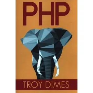 USED-PhP: Learn PHP Programming Quick & Easy by Dimes, Troy (Paperback)