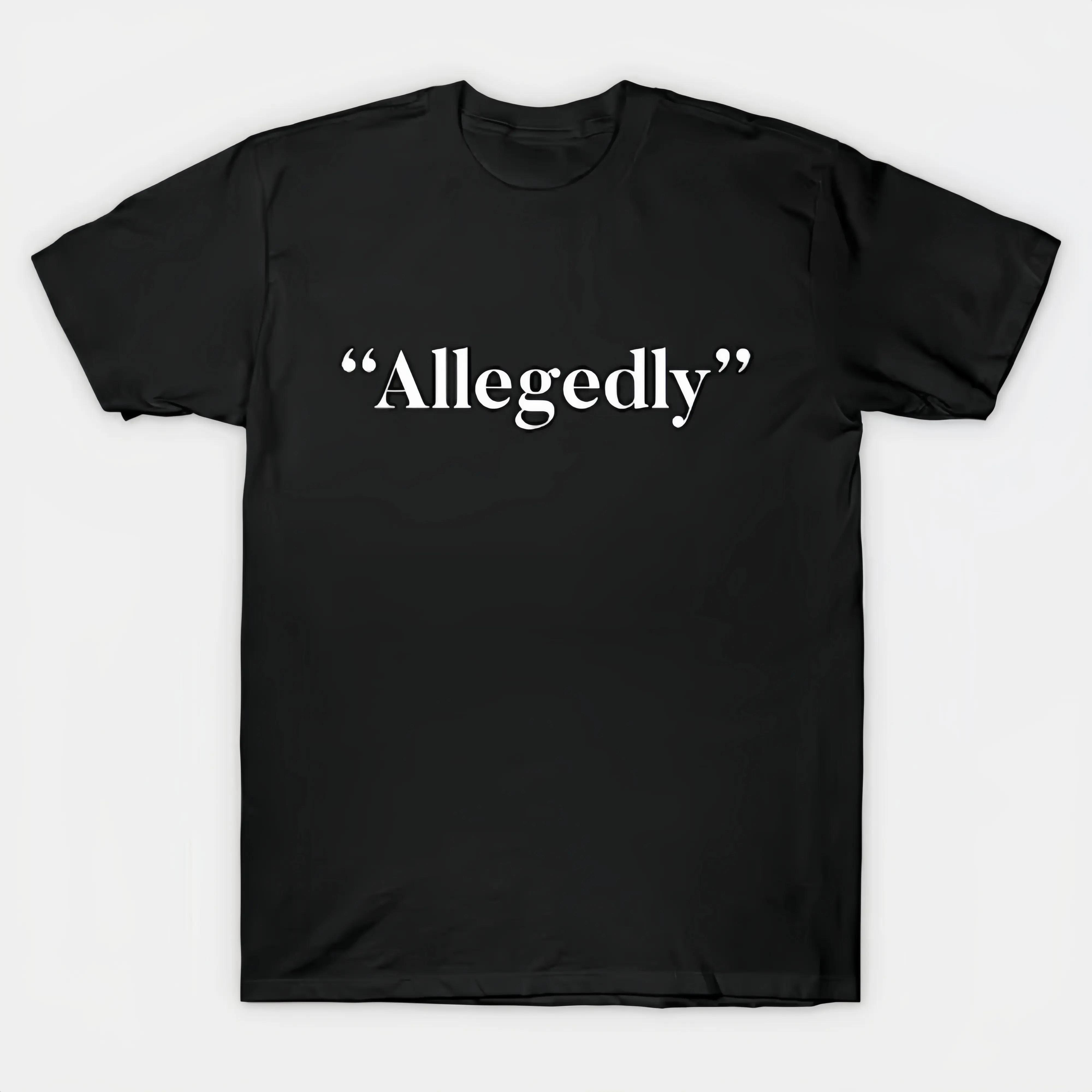 'Allegedly' Graphic Tshirt, Short-Sleeve Unisex Classic Cut Shirt in 100% Cotton with Witty Statement, Shortsleeve