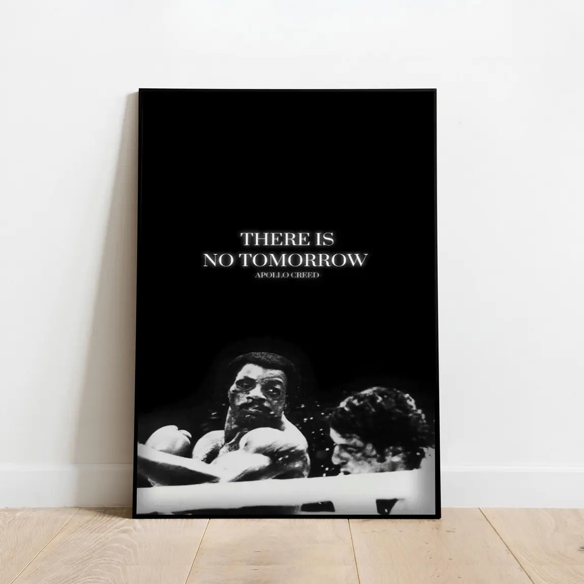 There Is No Tomorrow Apollo Creed Poster, Rocky Wall Decor, Product Without Frame Stylish Text Wall Print